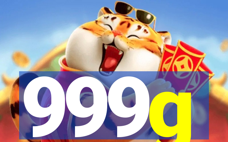 999g