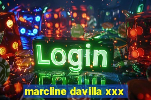 marcline davilla xxx