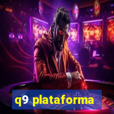 q9 plataforma