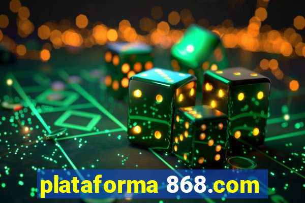 plataforma 868.com