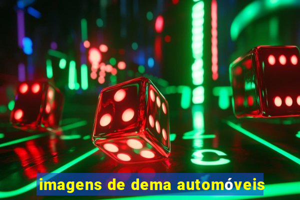 imagens de dema automóveis