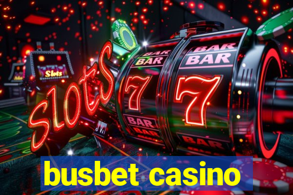 busbet casino