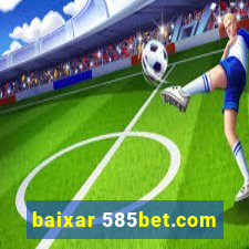 baixar 585bet.com