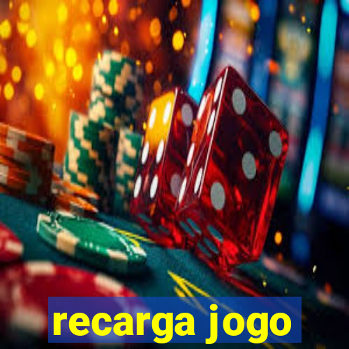 recarga jogo