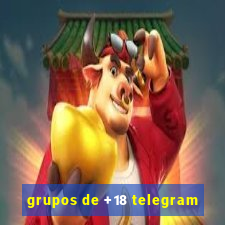 grupos de +18 telegram