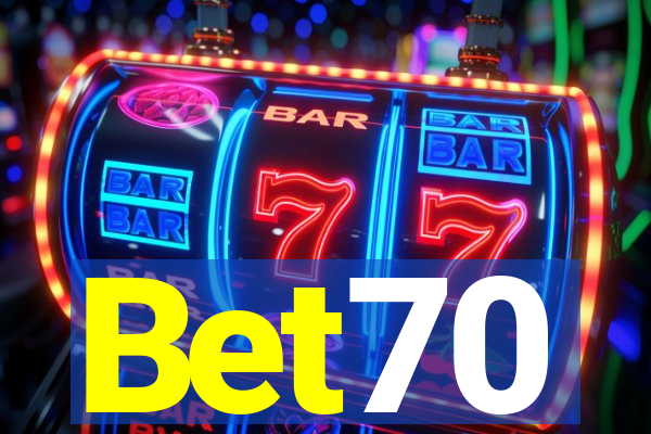 Bet70