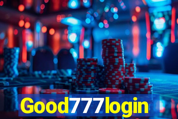 Good777login