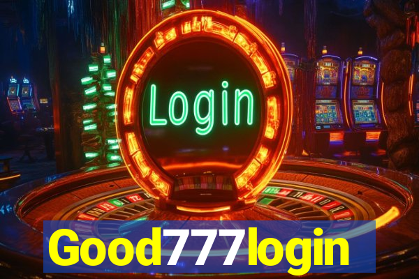 Good777login