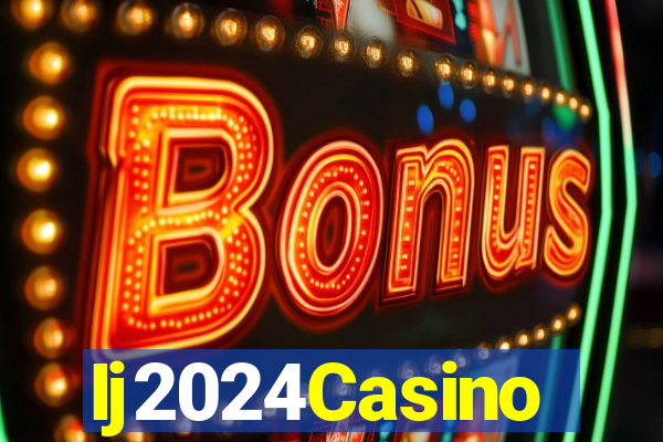 Ij2024Casino