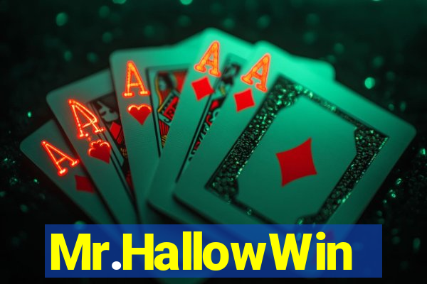 Mr.HallowWin