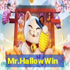 Mr.HallowWin