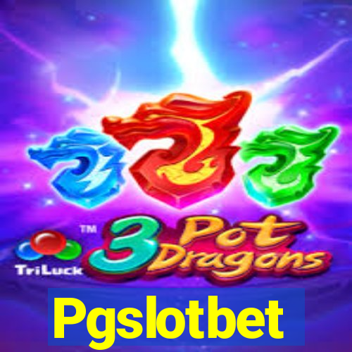 Pgslotbet