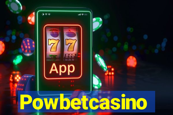 Powbetcasino