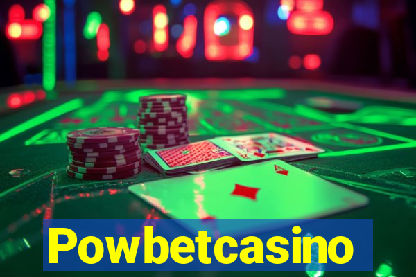 Powbetcasino