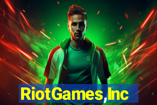 RiotGames,Inc