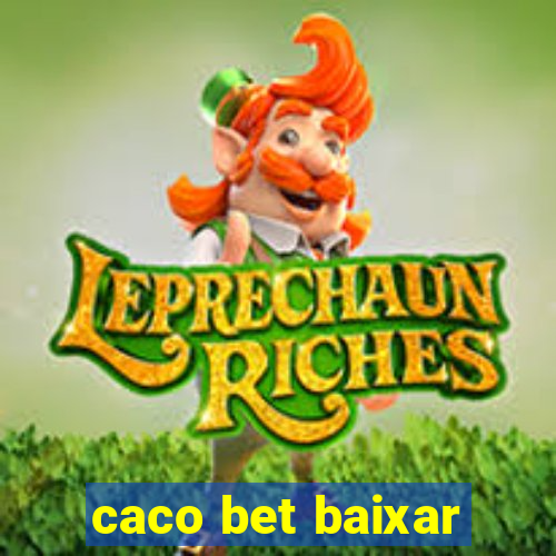 caco bet baixar