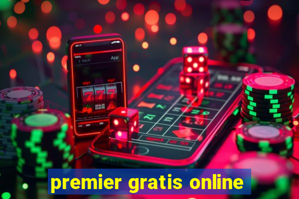 premier gratis online