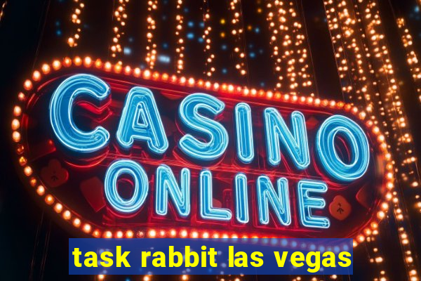 task rabbit las vegas