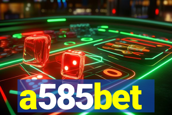 a585bet