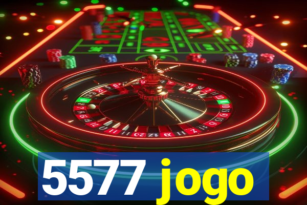 5577 jogo