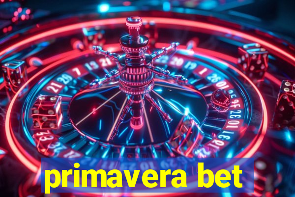 primavera bet