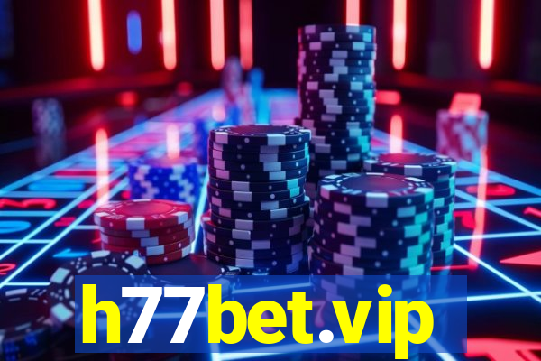 h77bet.vip