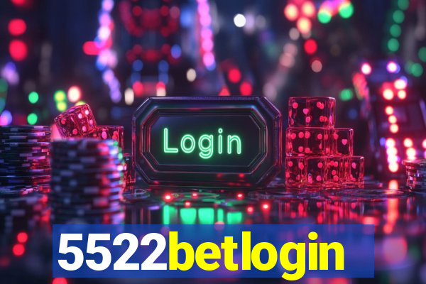 5522betlogin