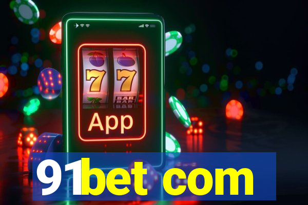 91bet com