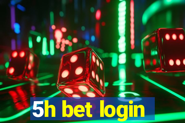 5h bet login