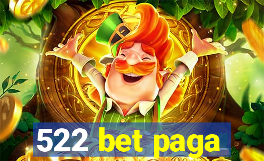 522 bet paga