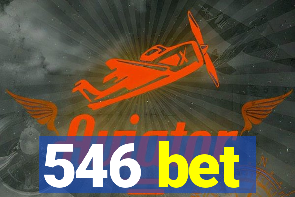 546 bet