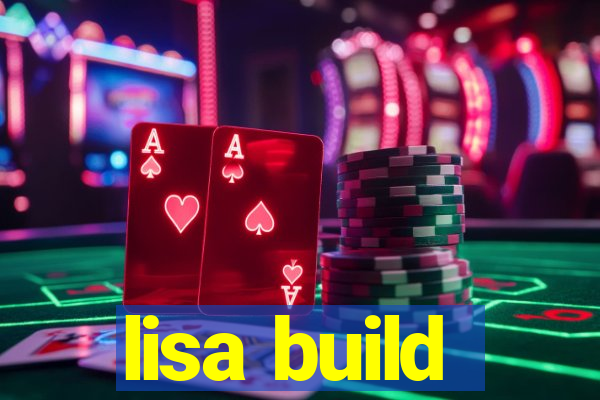 lisa build