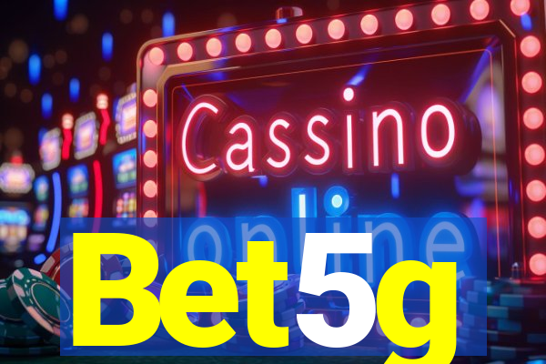 Bet5g