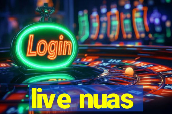 live nuas