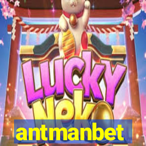 antmanbet