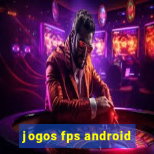 jogos fps android