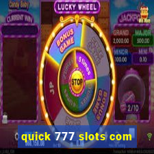 quick 777 slots com