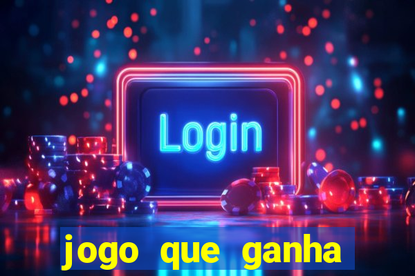 jogo que ganha dinheiro no pix gratis