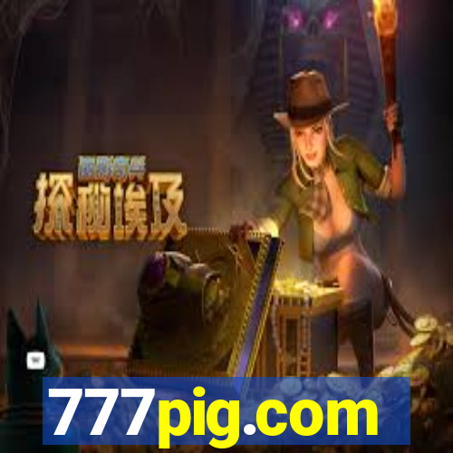 777pig.com