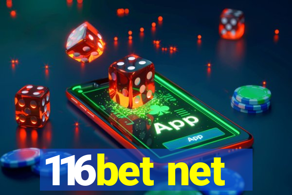 116bet net