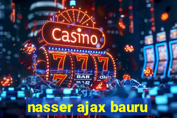 nasser ajax bauru