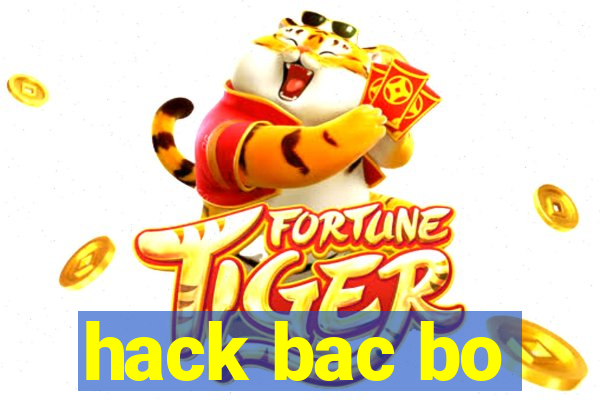 hack bac bo