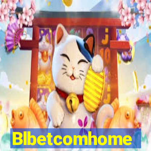 Blbetcomhome