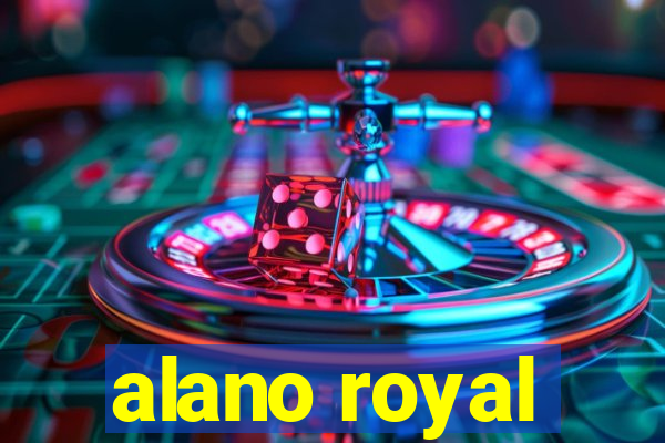 alano royal