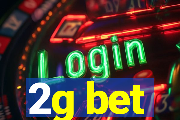 2g bet