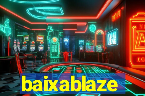 baixablaze