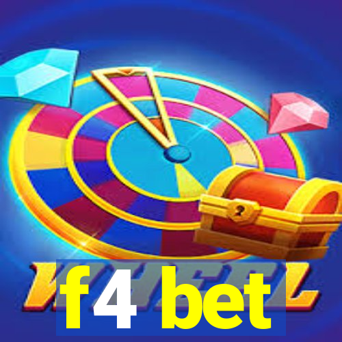 f4 bet