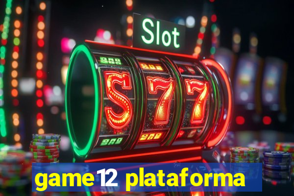 game12 plataforma