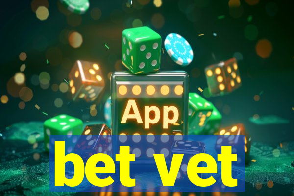 bet vet