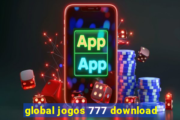 global jogos 777 download